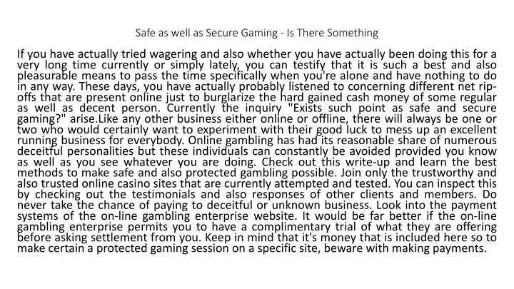 safe as well as secure gaming is there something