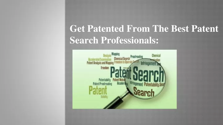 get patented from the best patent search professionals