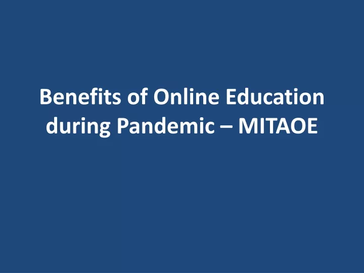 benefits of online education during pandemic mitaoe