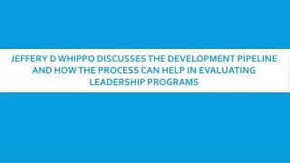 jeffery d whippo discusses the development