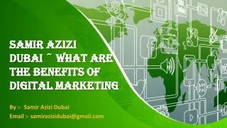 Samir Azizi Dubai ~ Advanced Digital Marketing Businesses