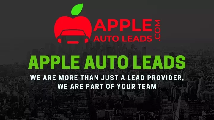 apple auto leads we are more than just a lead
