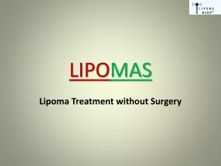 One Effective Lipoma Treatment without Surgery