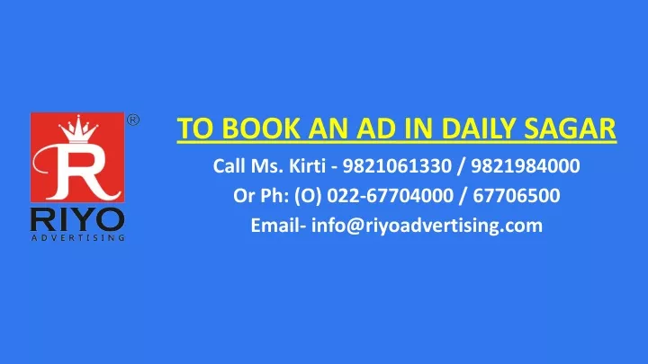 to book an ad in daily sagar call ms kirti