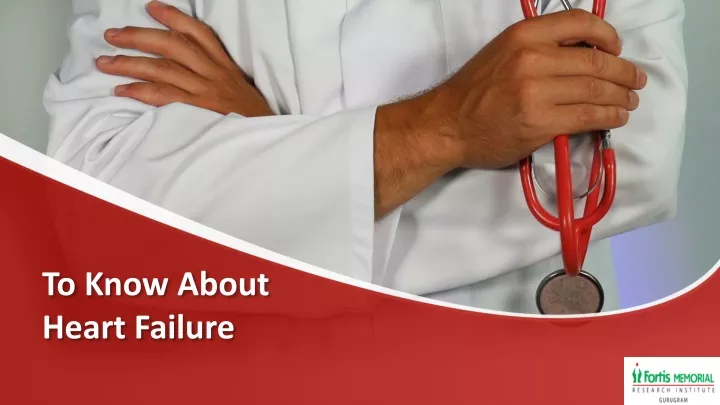 to know about heart failure