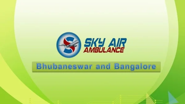Avail Ambulance in Bhubaneswar and Bangalore with ICU Facility