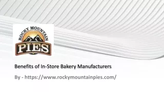 Benefits of In-Store Bakery Manufacturers