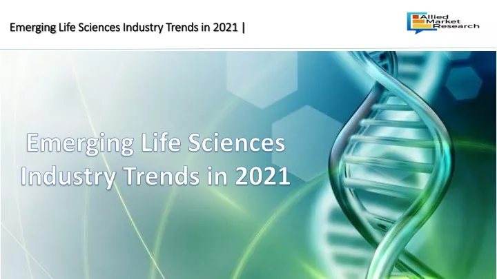 emerging life sciences industry trends in 2021