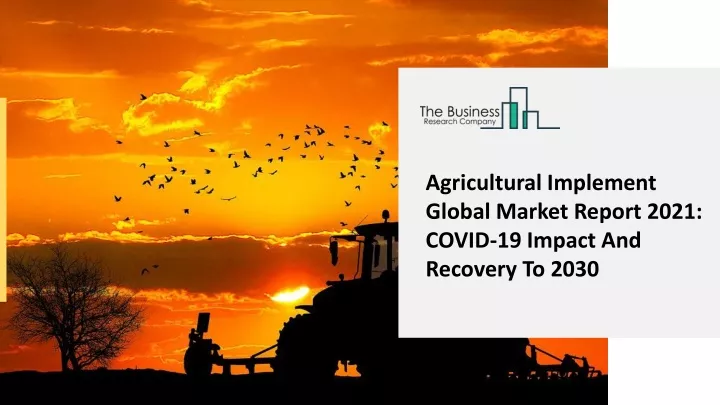 agricultural implement global market report 2021