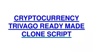 CRYPTOCURRENCY TRIVAGO READY MADE CLONE SCRIPT