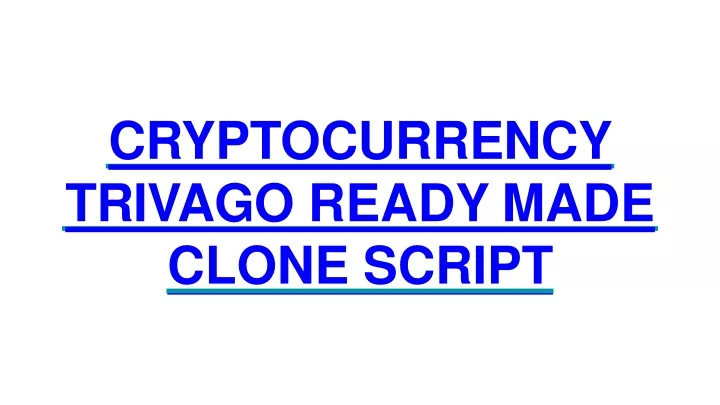 cryptocurrency trivago ready made clone script