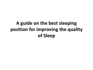 a guide on the best sleeping position for improving the quality of sleep