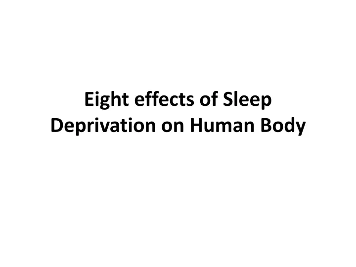 eight effects of sleep deprivation on human body