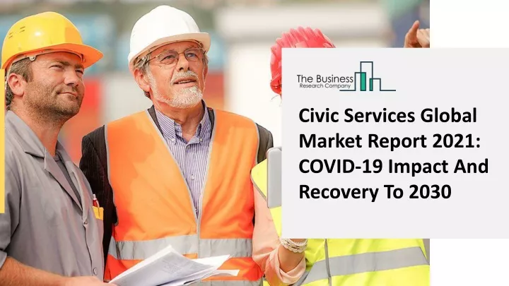 civic services global market report 2021 covid