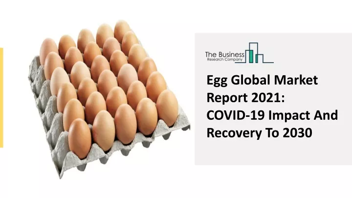 egg global market report 2021 covid 19 impact