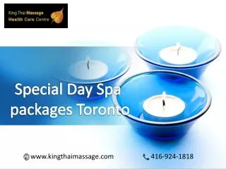 Special day Spa packages Toronto | King Thai massage Toronto