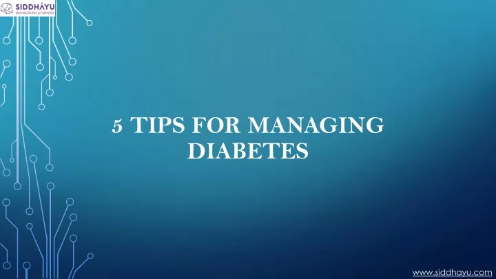 5 tips for managing diabetes