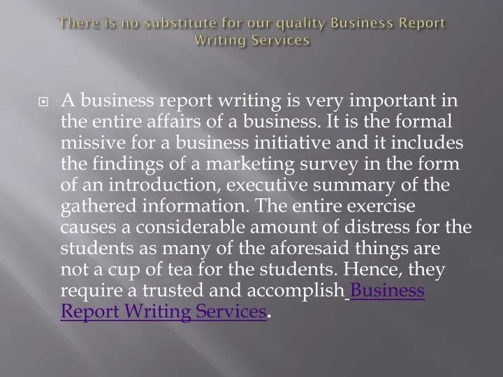 there is no substitute for our quality business report writing services