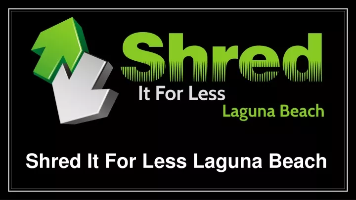 shred it for less laguna beach