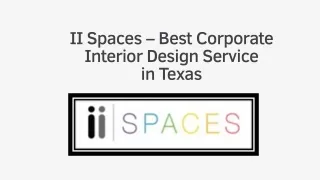 II Spaces – Best Corporate Interior Design Service in Texas
