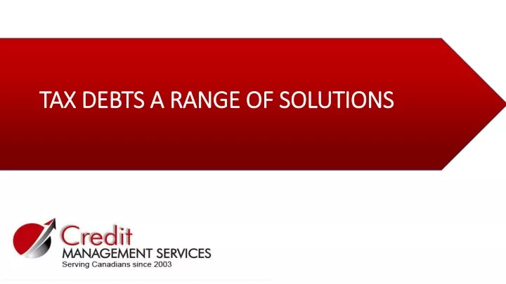 tax debts a range of solutions