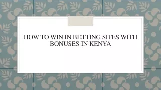 how to win in betting sites with bonuses in kenya