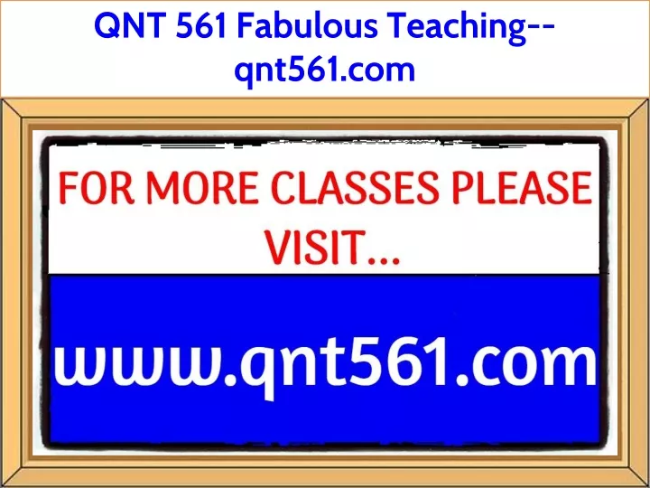 qnt 561 fabulous teaching qnt561 com