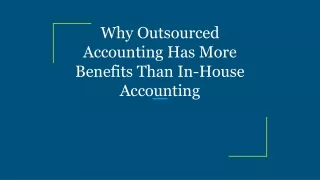 why outsourced accounting has more benefits than in house accounting