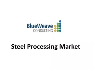 steel processing market