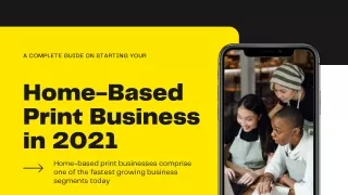 How to Start a Home-Based Print Business in 2021: Step by Step Guide