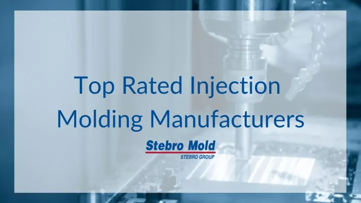 top rated injection molding manufacturers