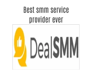 Best smm service provider ever