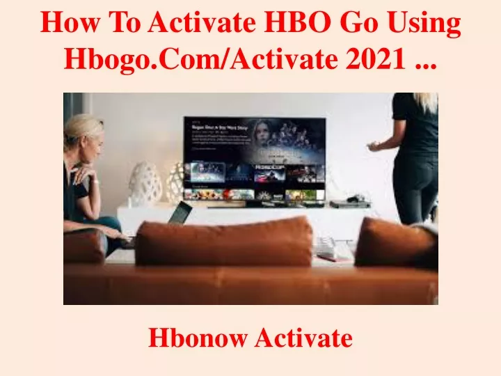 how to activate hbo go using hbogo com activate