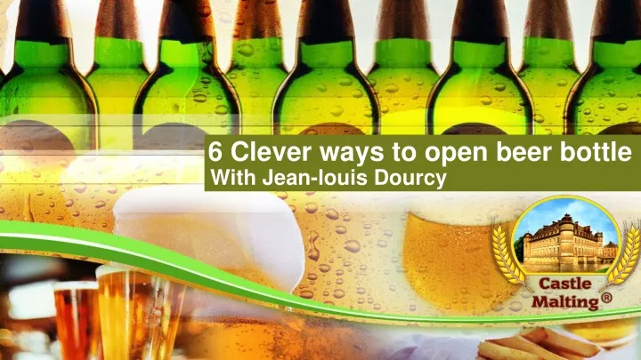 6 clever ways to open beer bottle