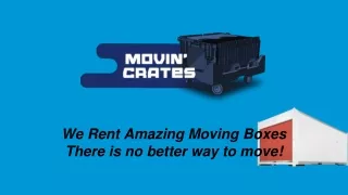 we rent amazing moving boxes there is no better