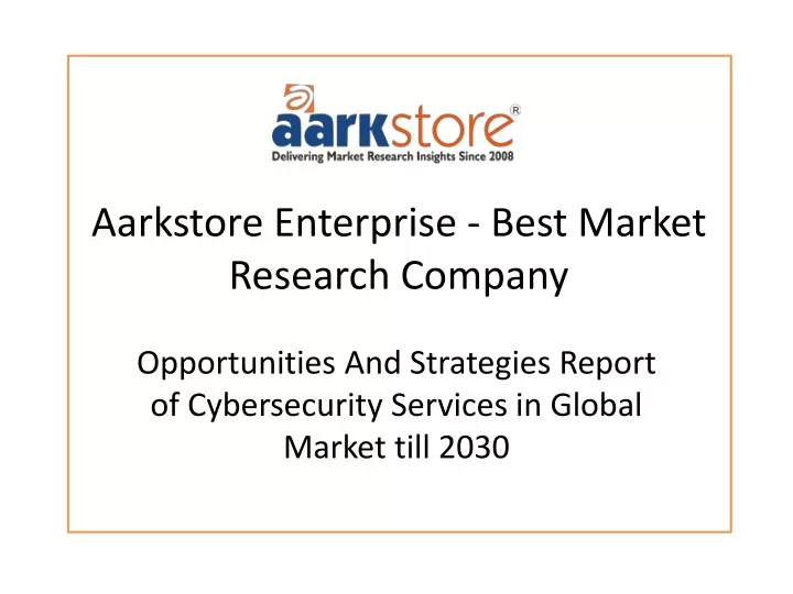 aarkstore enterprise best market research company