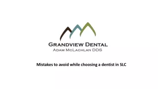 Mistakes to avoid while choosing a dentist in SLC