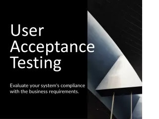 user acceptance testing