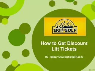 How to Get Discount Lift Tickets
