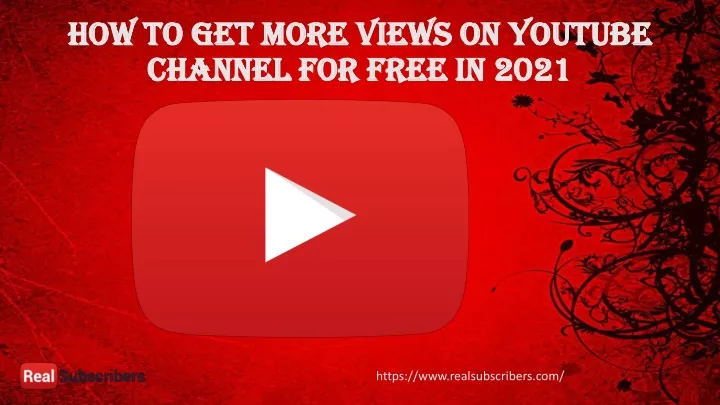 how to get more views on youtube channel for free in 2021