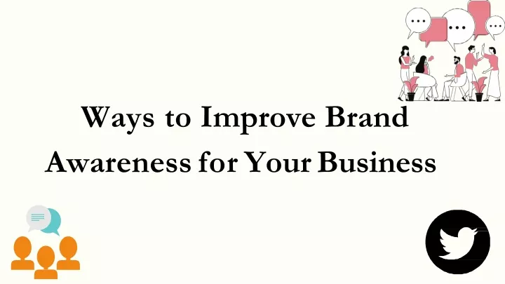 ways to improve brand awareness for your business