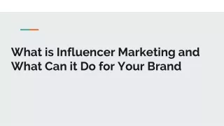 What is Influencer Marketing and What Can it Do for Your Brand