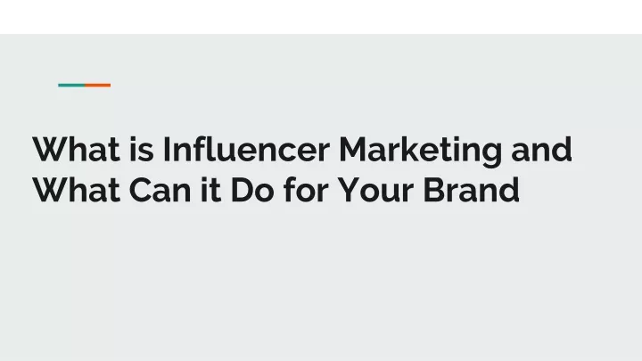 what is influencer marketing and what can it do for your brand