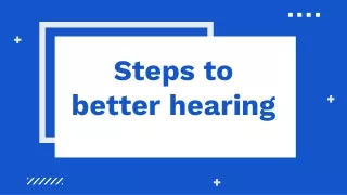 Steps to better hearing