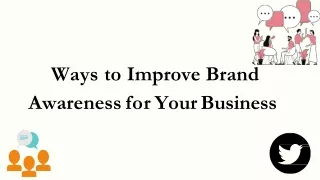 Tips To Increase Brand Awareness For Your Business