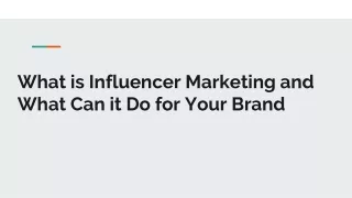 what is influencer marketing and what can it do for your brand