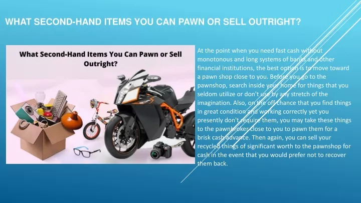 what second hand items you can pawn or sell outright