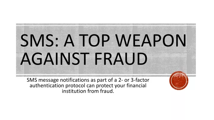 sms a top weapon against fraud