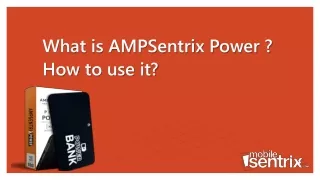 what is ampsentrix power how to use it