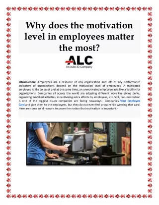Why does the motivation level in employees matter the most?